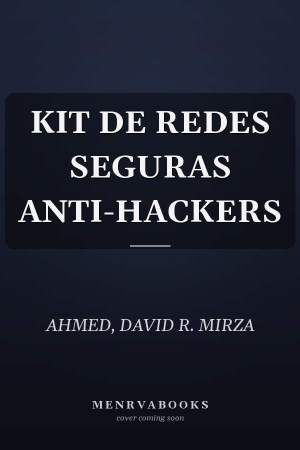 KIT DE REDES SEGURAS ANTI-HACKERS