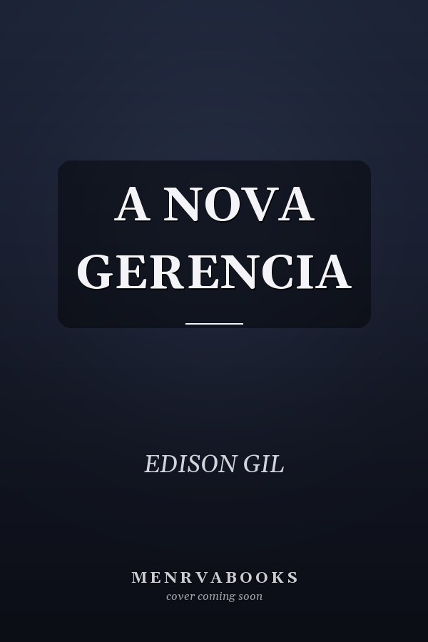 A NOVA GERENCIA