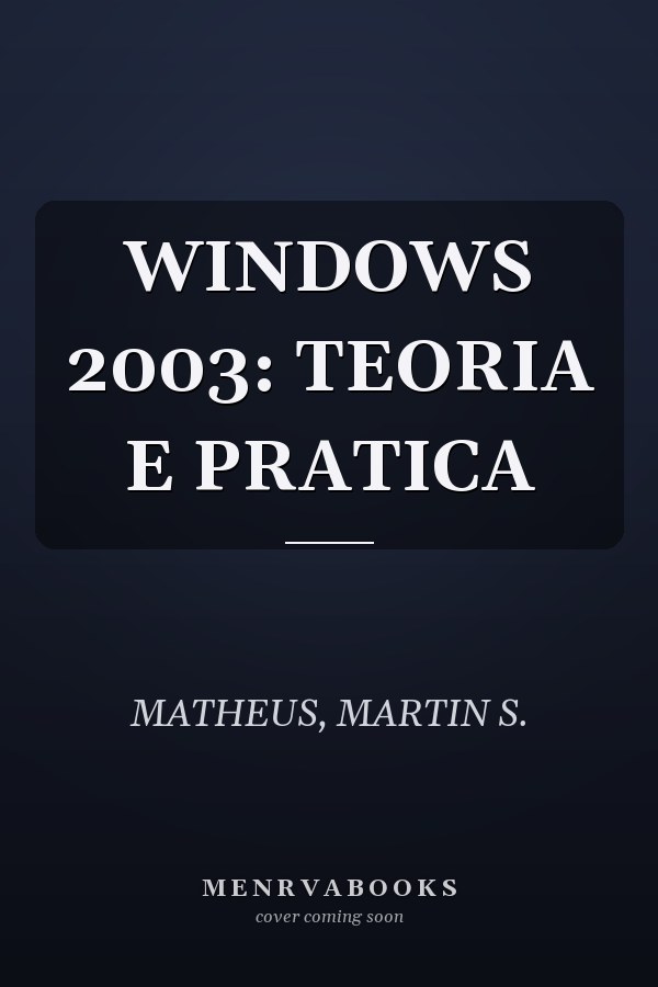 WINDOWS 2003: TEORIA E PRATICA