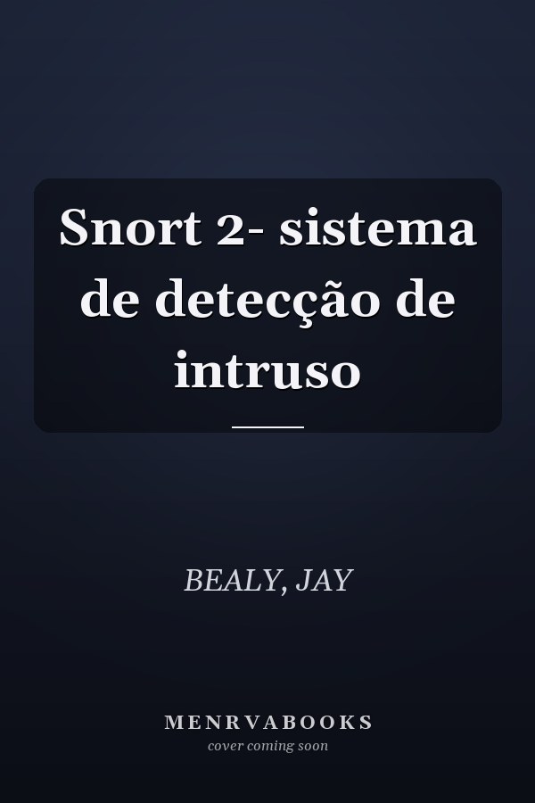 Snort 2- sistema de detecção de intruso