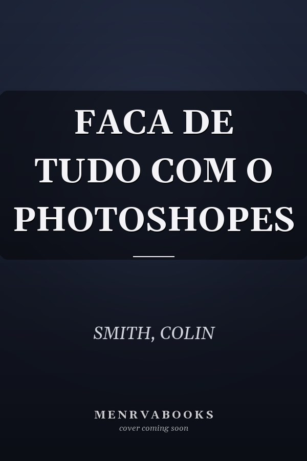 FACA DE TUDO COM O PHOTOSHOPES