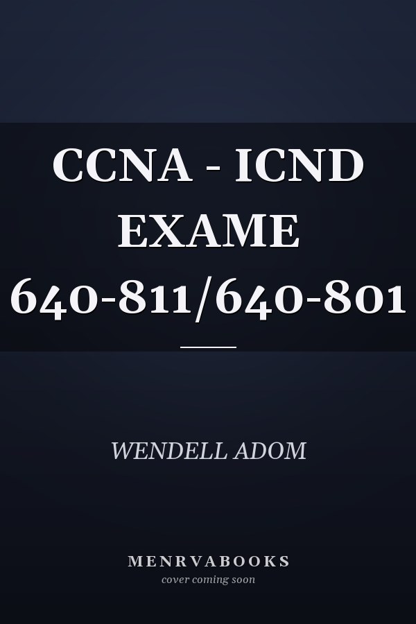 CCNA - ICND EXAME 640-811/640-801