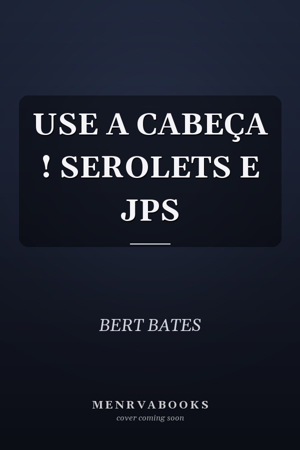 USE A CABEÇA ! SEROLETS E JPS