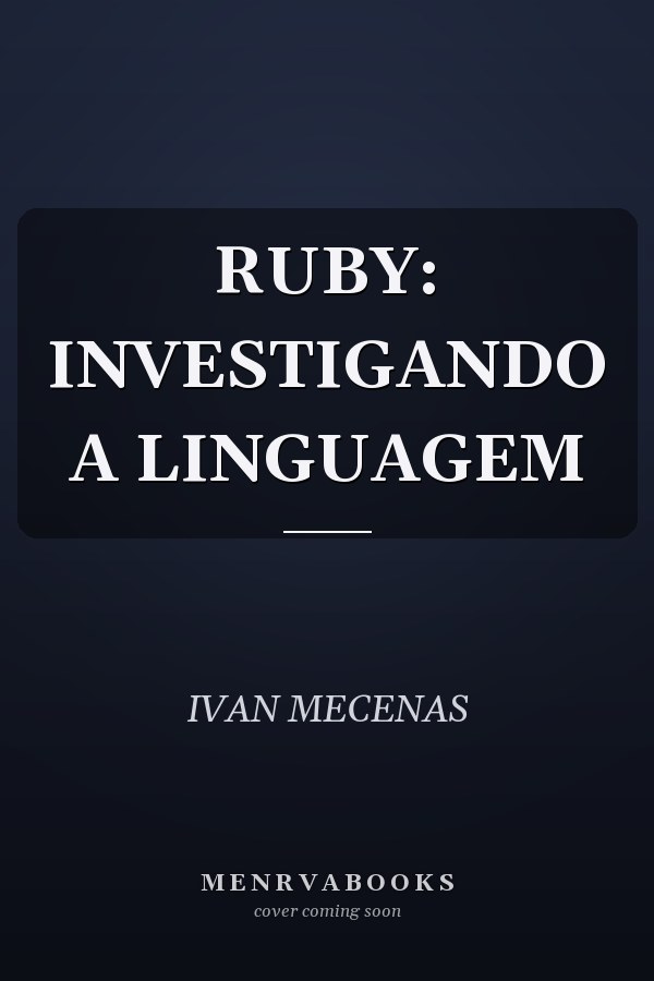 RUBY: INVESTIGANDO A LINGUAGEM