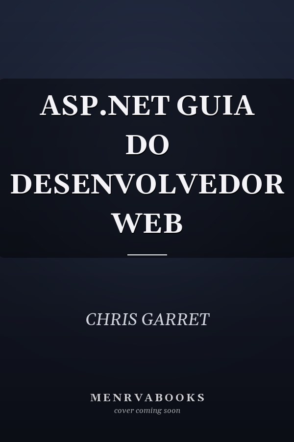 ASP.NET GUIA DO DESENVOLVEDOR WEB