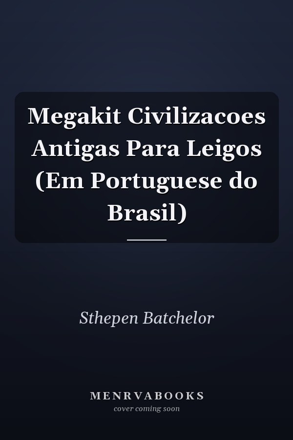 Megakit Civilizacoes Antigas Para Leigos (Em Portuguese do Brasil)