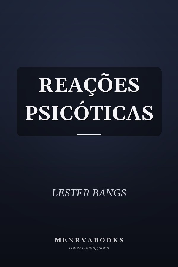REAÇÕES PSICÓTICAS