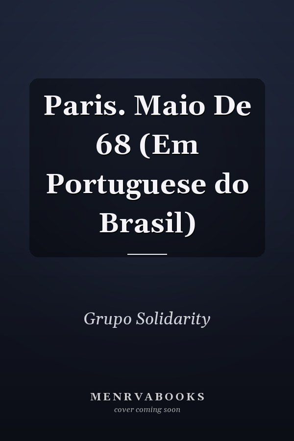 Paris. Maio De 68 (Em Portuguese do Brasil)