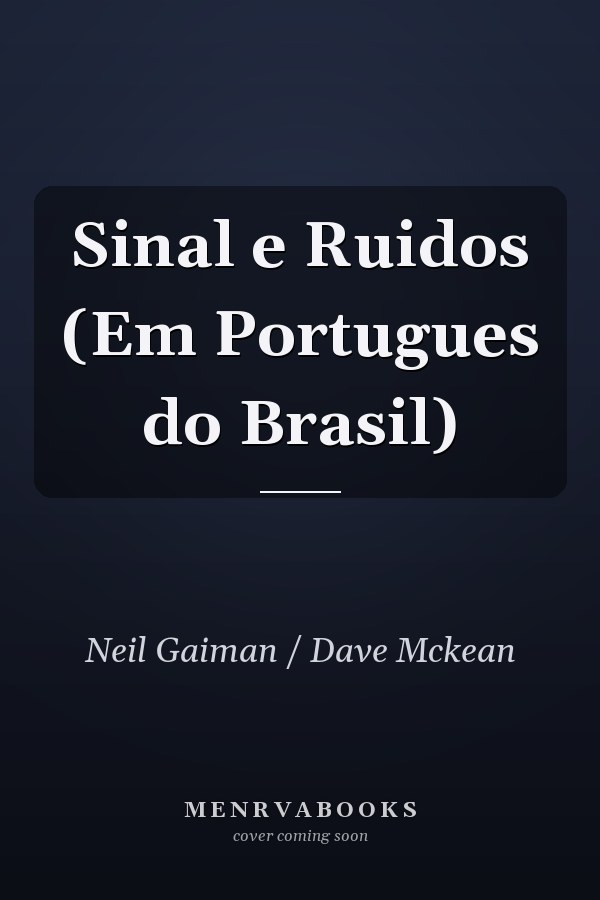 Sinal e Ruidos (Em Portugues do Brasil)