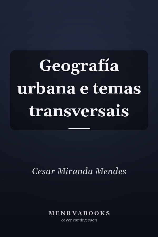 Geografía urbana e temas transversais
