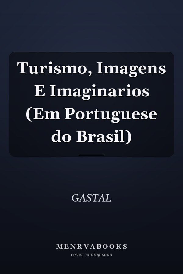 Turismo, Imagens E Imaginarios (Em Portuguese do Brasil)