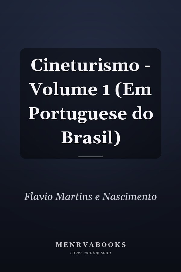 Cineturismo - Volume 1 (Em Portuguese do Brasil)