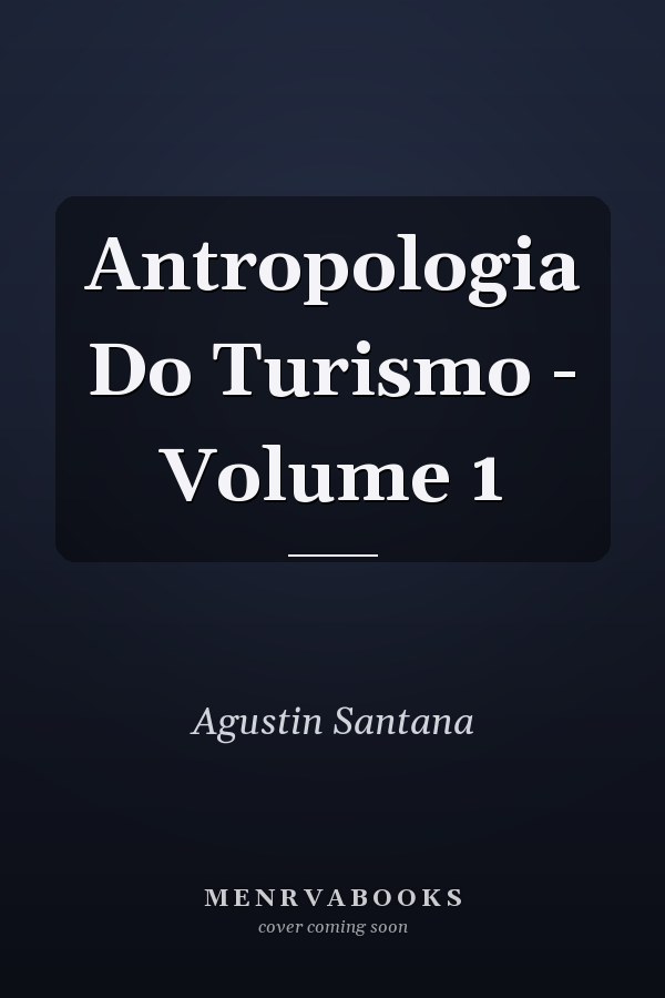 Antropologia Do Turismo - Volume 1