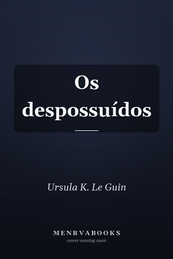 Os despossuídos