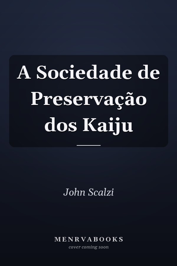 A Sociedade de Preservação dos Kaiju