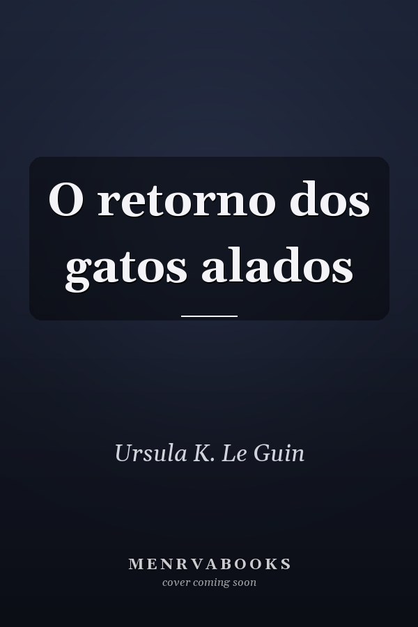 O retorno dos gatos alados