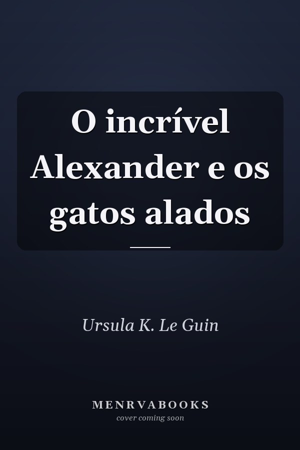 O incrível Alexander e os gatos alados