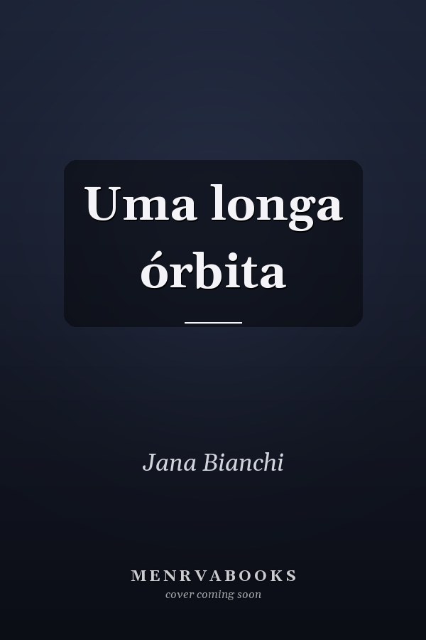 Uma longa órbita