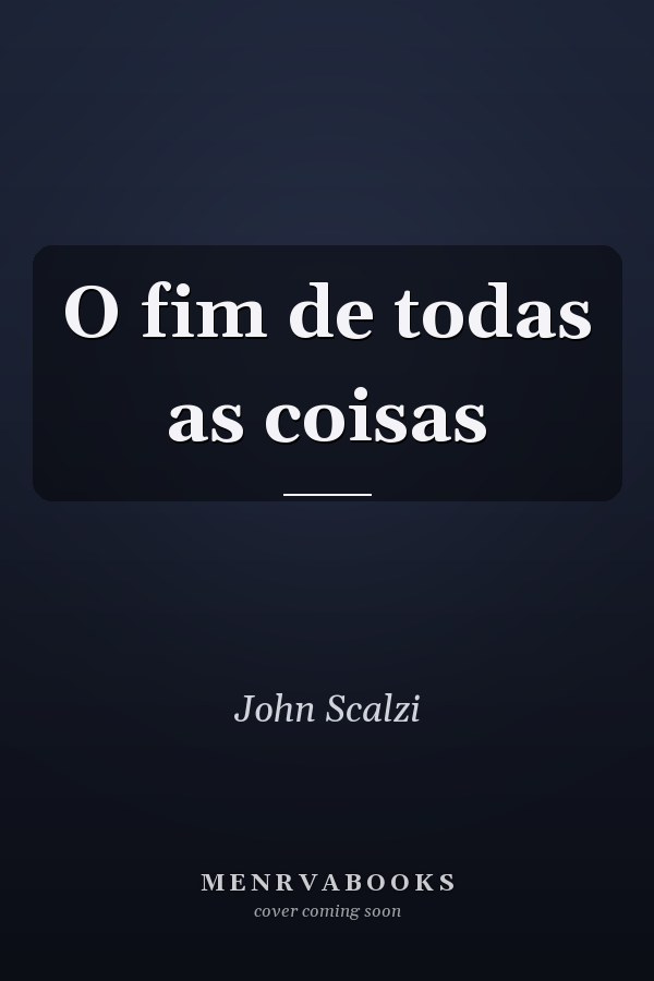 O fim de todas as coisas