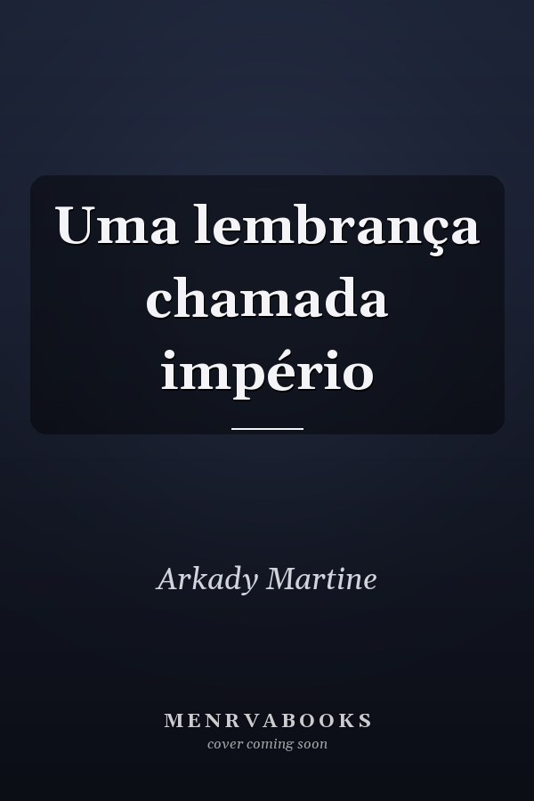 Uma lembrança chamada império