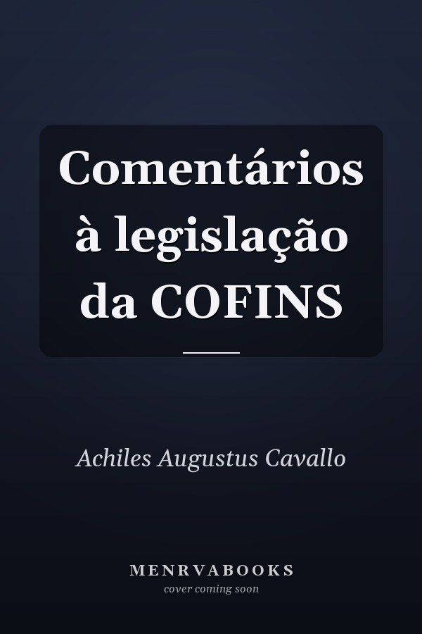 Comentários à legislação da COFINS