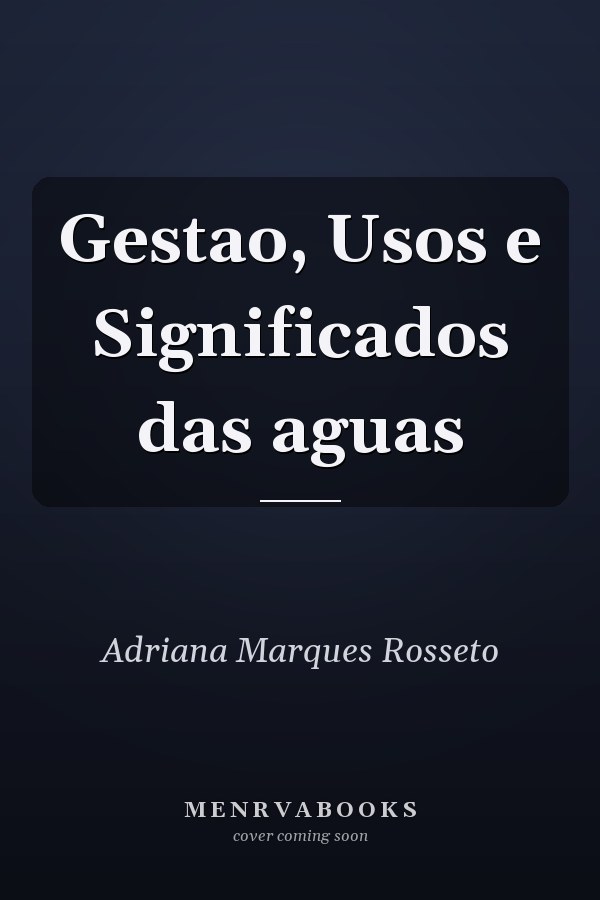 Gestao, Usos e Significados das aguas