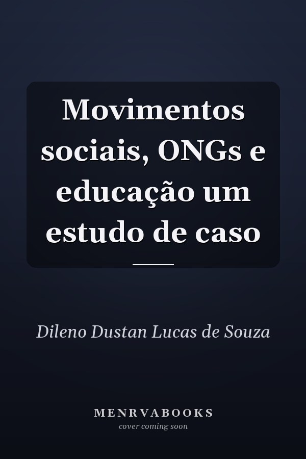 Movimentos sociais, ONGs e educação um estudo de caso