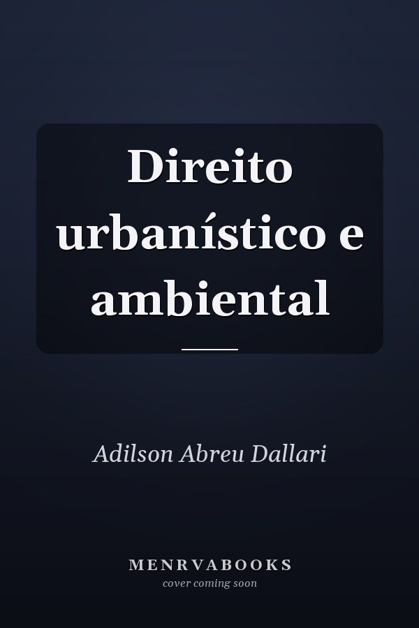 Direito urbanístico e ambiental