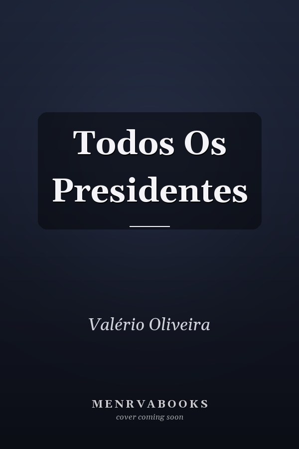 Todos Os Presidentes
