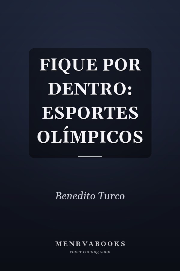 FIQUE POR DENTRO: ESPORTES OLÍMPICOS