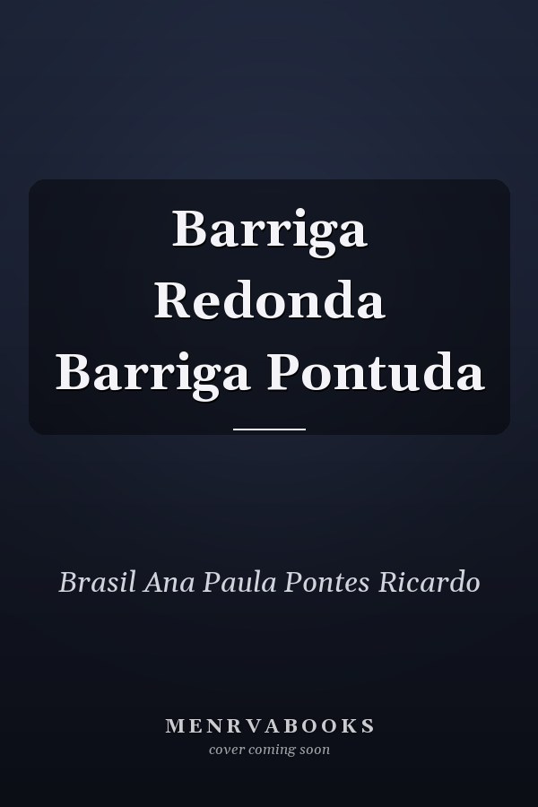 Barriga Redonda Barriga Pontuda