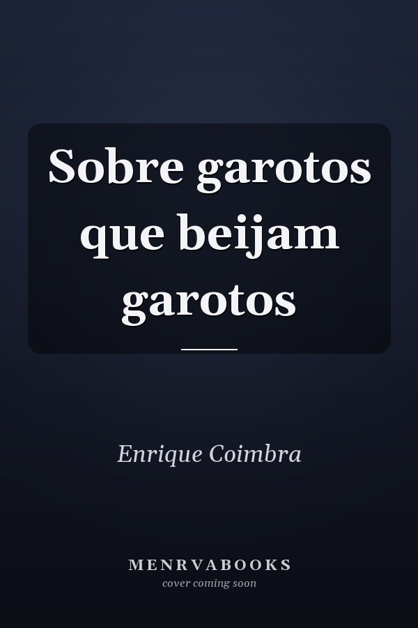 Sobre garotos que beijam garotos
