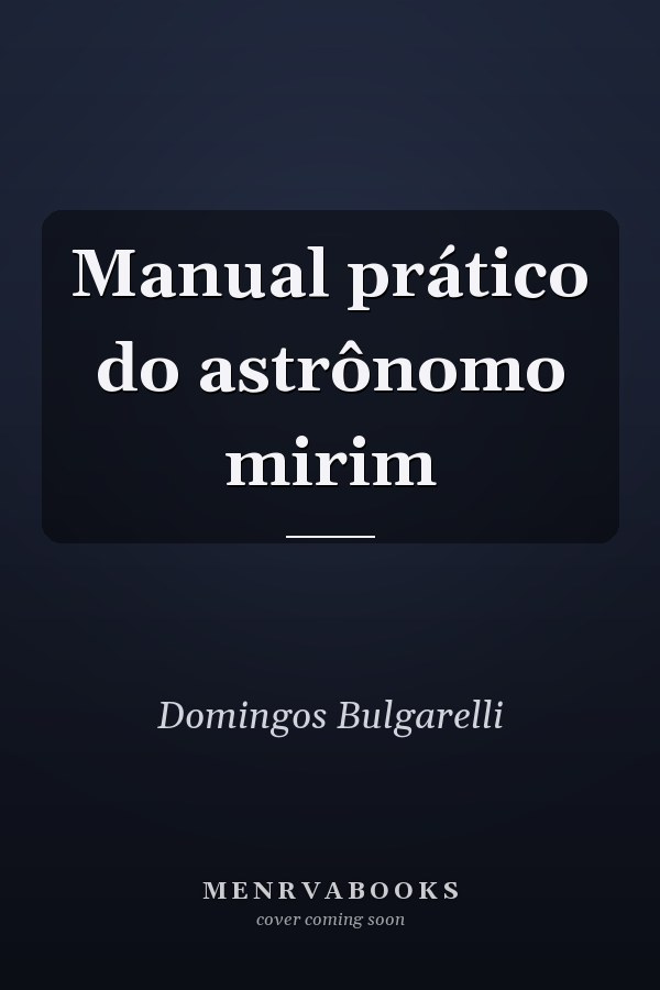 Manual prático do astrônomo mirim