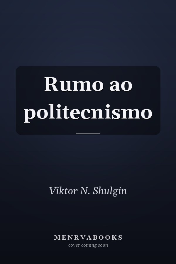 Rumo ao politecnismo