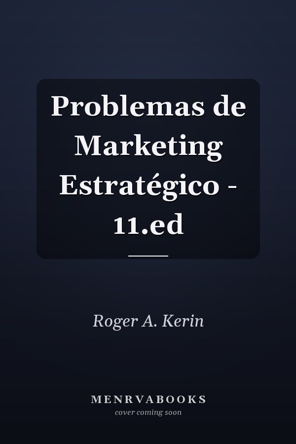 Problemas de Marketing Estratégico - 11.ed