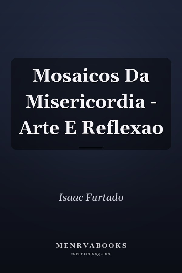 Mosaicos Da Misericordia - Arte E Reflexao
