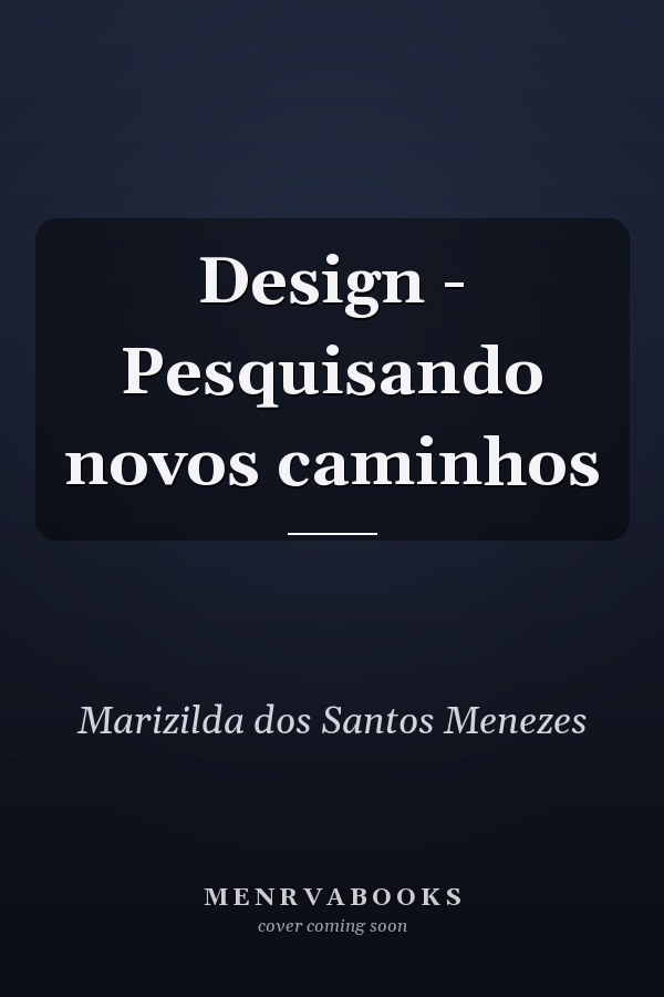 Design - Pesquisando novos caminhos
