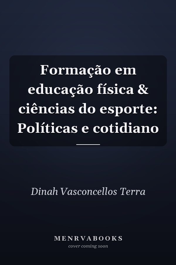 Formação em educação física & ciências do esporte: Políticas e cotidiano