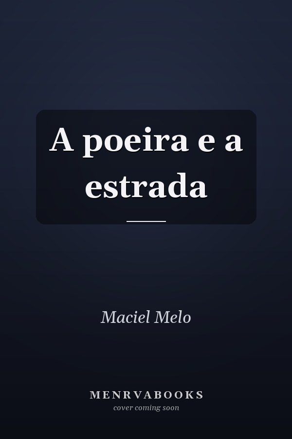 A poeira e a estrada