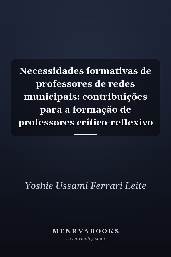 Necessidades formativas de professores de redes municipais: contribuições para a formação de professores crítico-reflexivo