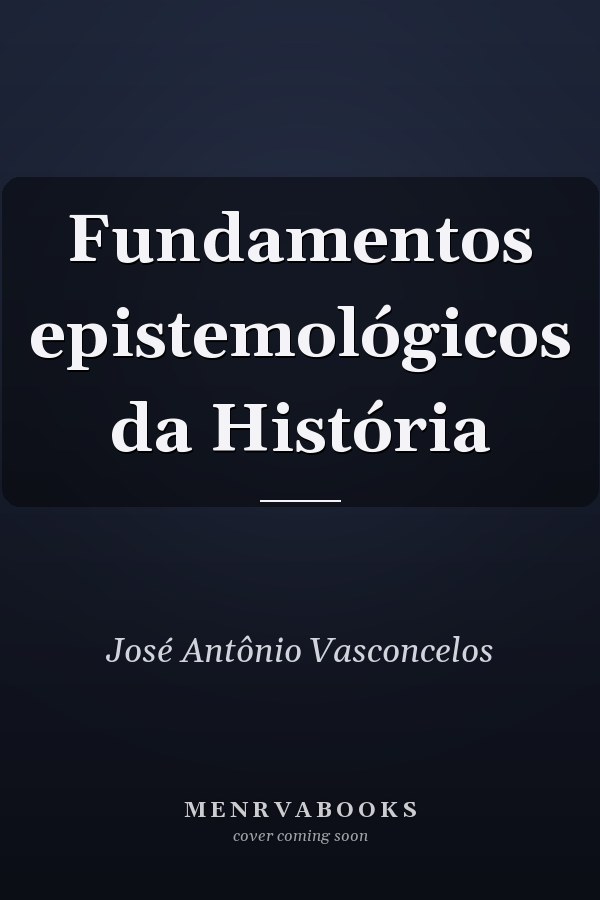 Fundamentos epistemológicos da História