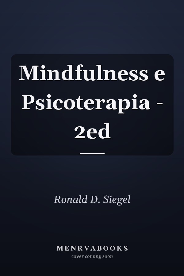 Mindfulness e Psicoterapia - 2ed