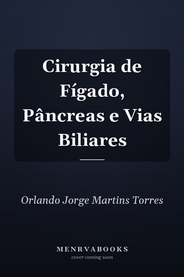 Cirurgia de Fígado, Pâncreas e Vias Biliares
