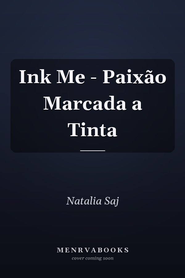Ink Me - Paixão Marcada a Tinta