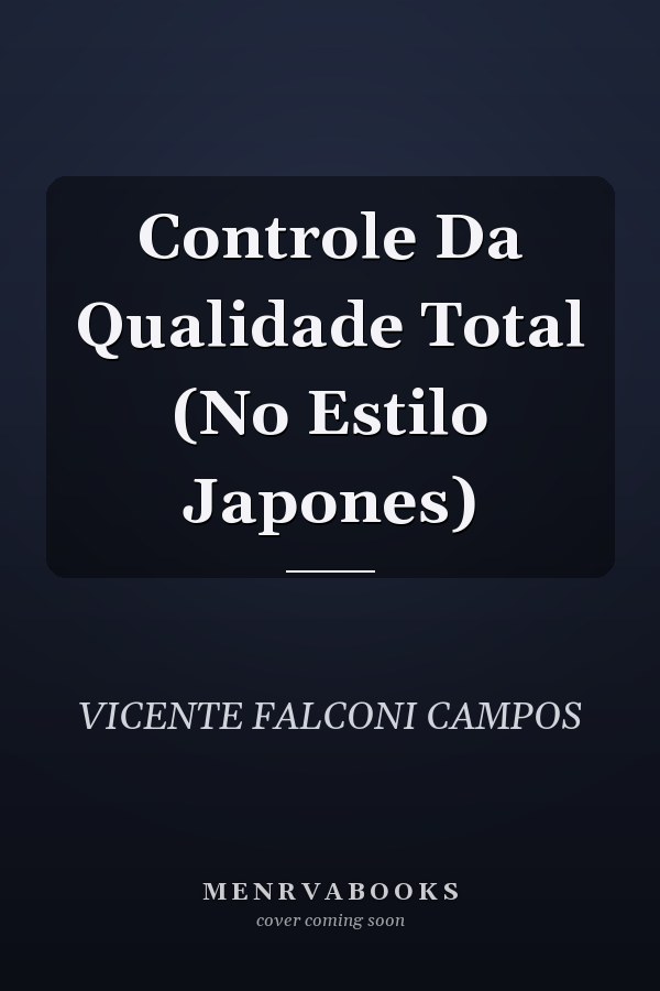 Controle Da Qualidade Total (No Estilo Japones)