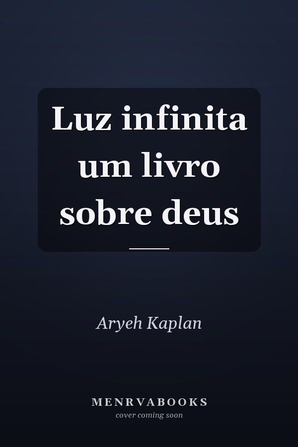 Luz infinita um livro sobre deus
