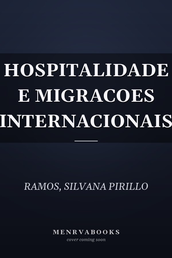 HOSPITALIDADE E MIGRACOES INTERNACIONAIS