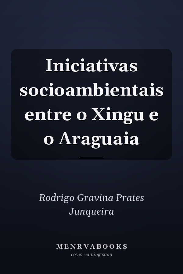 Iniciativas socioambientais entre o Xingu e o Araguaia