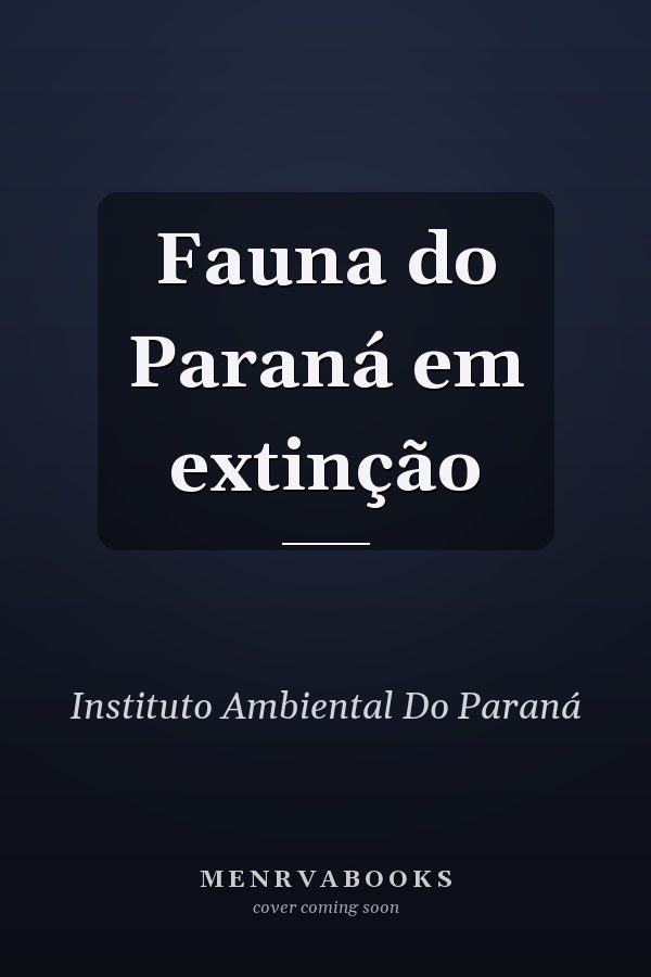 Fauna do Paraná em extinção