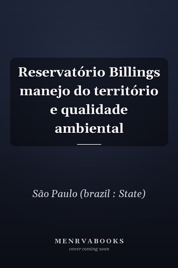Reservatório Billings manejo do território e qualidade ambiental